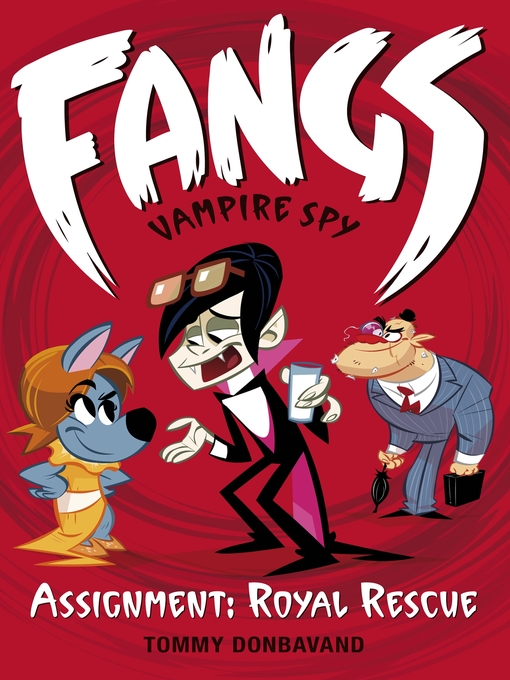 Title details for Fangs Vampire Spy Book 3 by Tommy Donbavand - Available